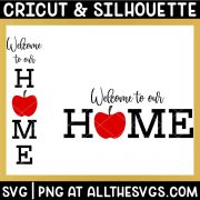 welcome to our home sign svg file with apple.