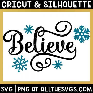 FREE Believe Snowflake SVG File [No Sign Up to Download!]