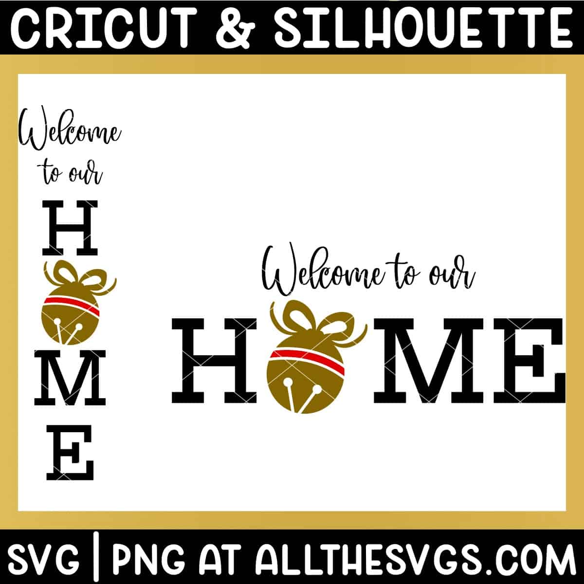 welcome to our home sign svg file with christmas jingle bell.