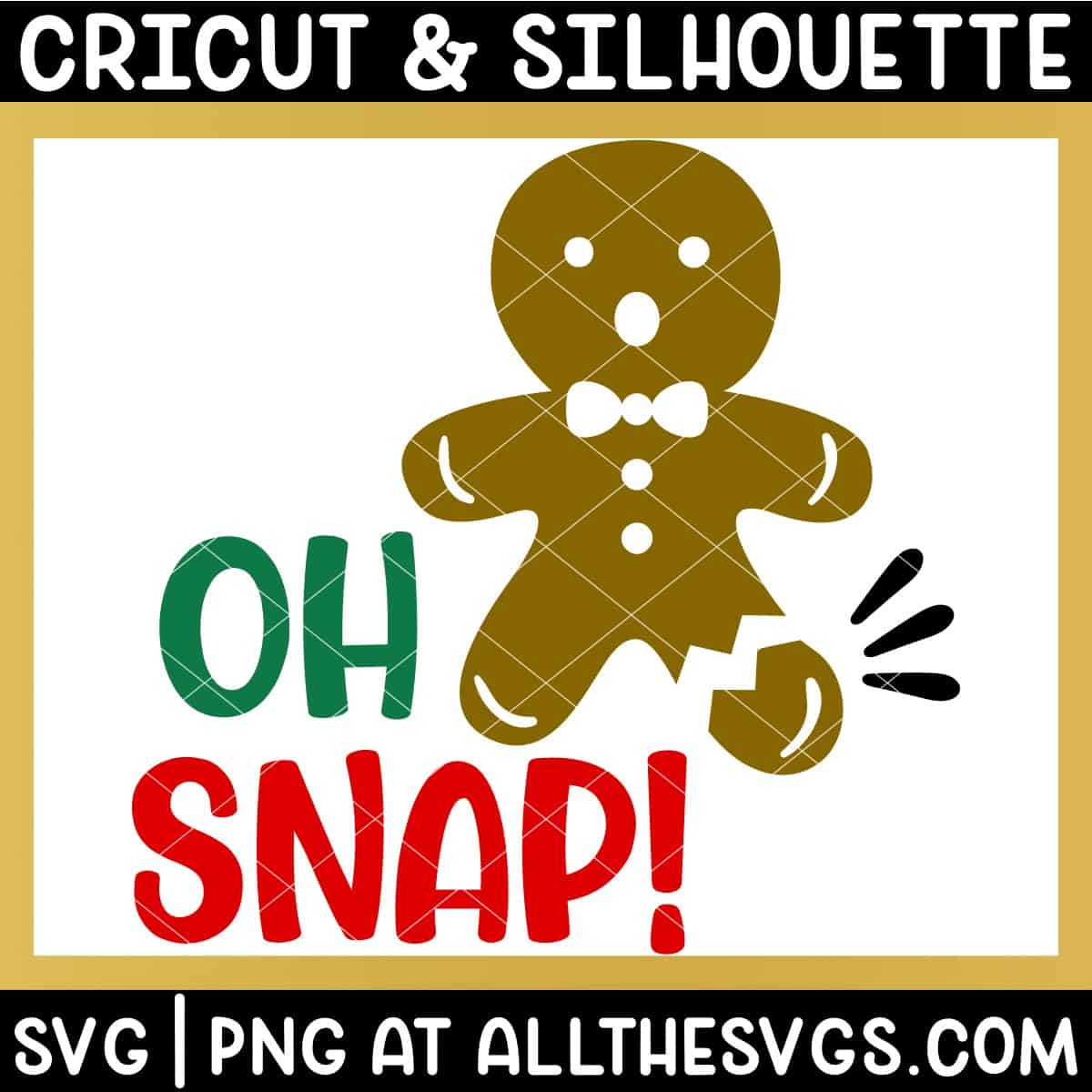 oh snap gingerbread svg file with broken leg.