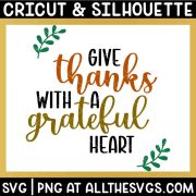 give thanks with a grateful heart svg file.