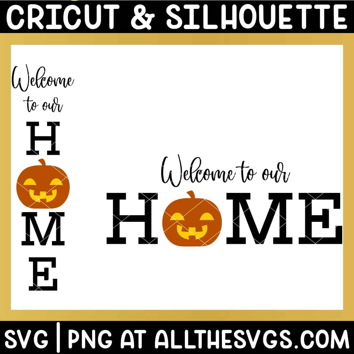 welcome to our home sign svg file with jack o lantern.