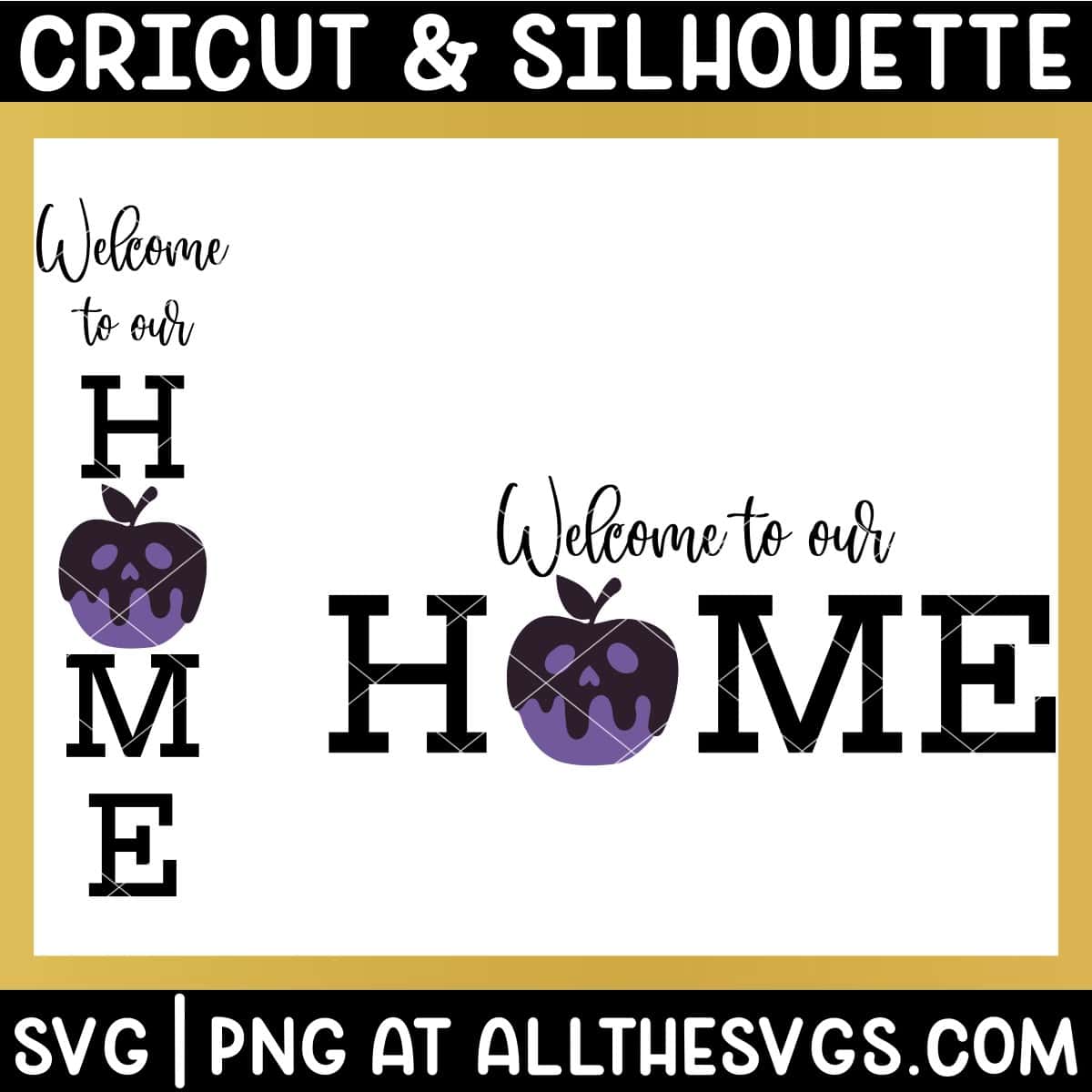 welcome to our home sign svg file with poison apple.
