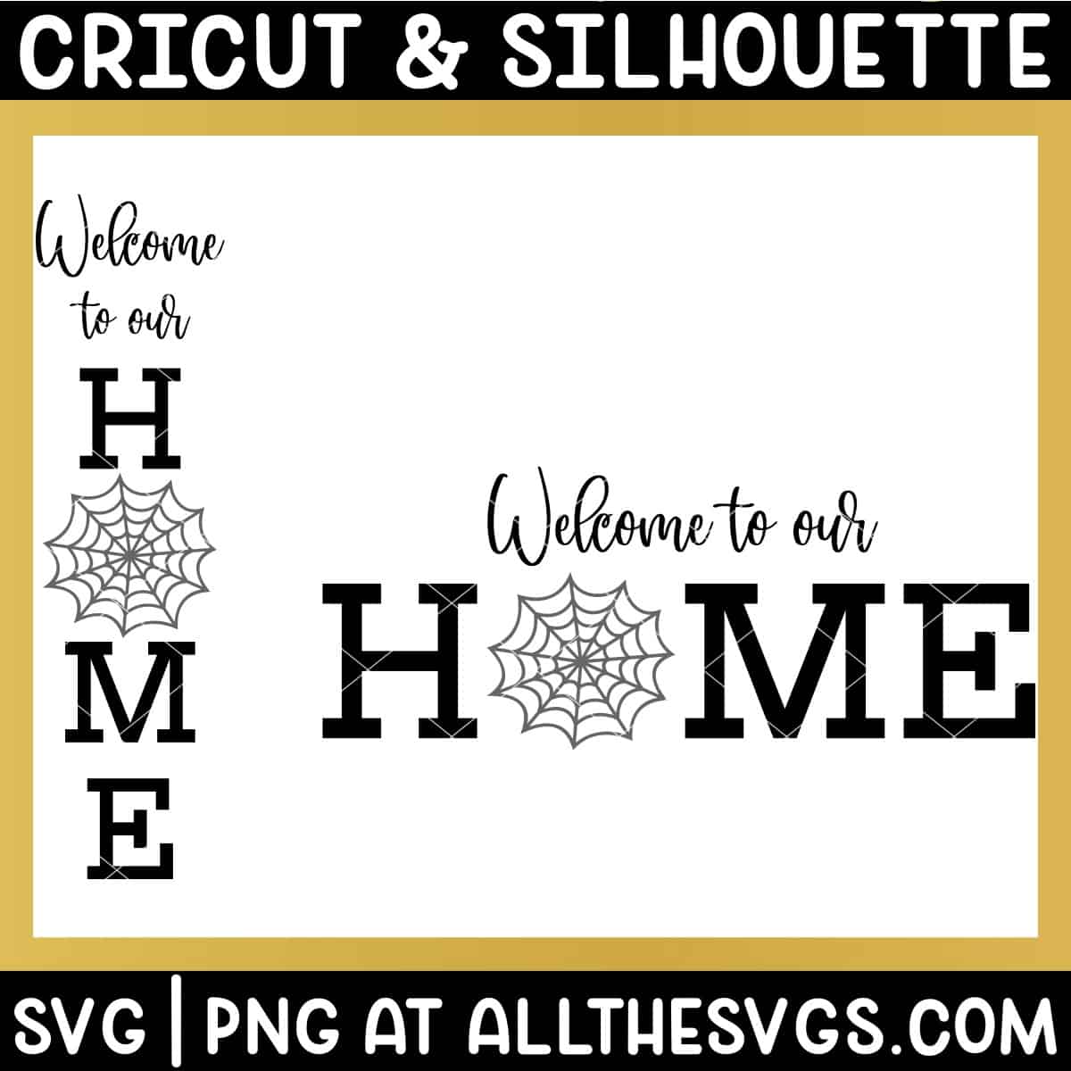 welcome to our home sign svg file with spider web.