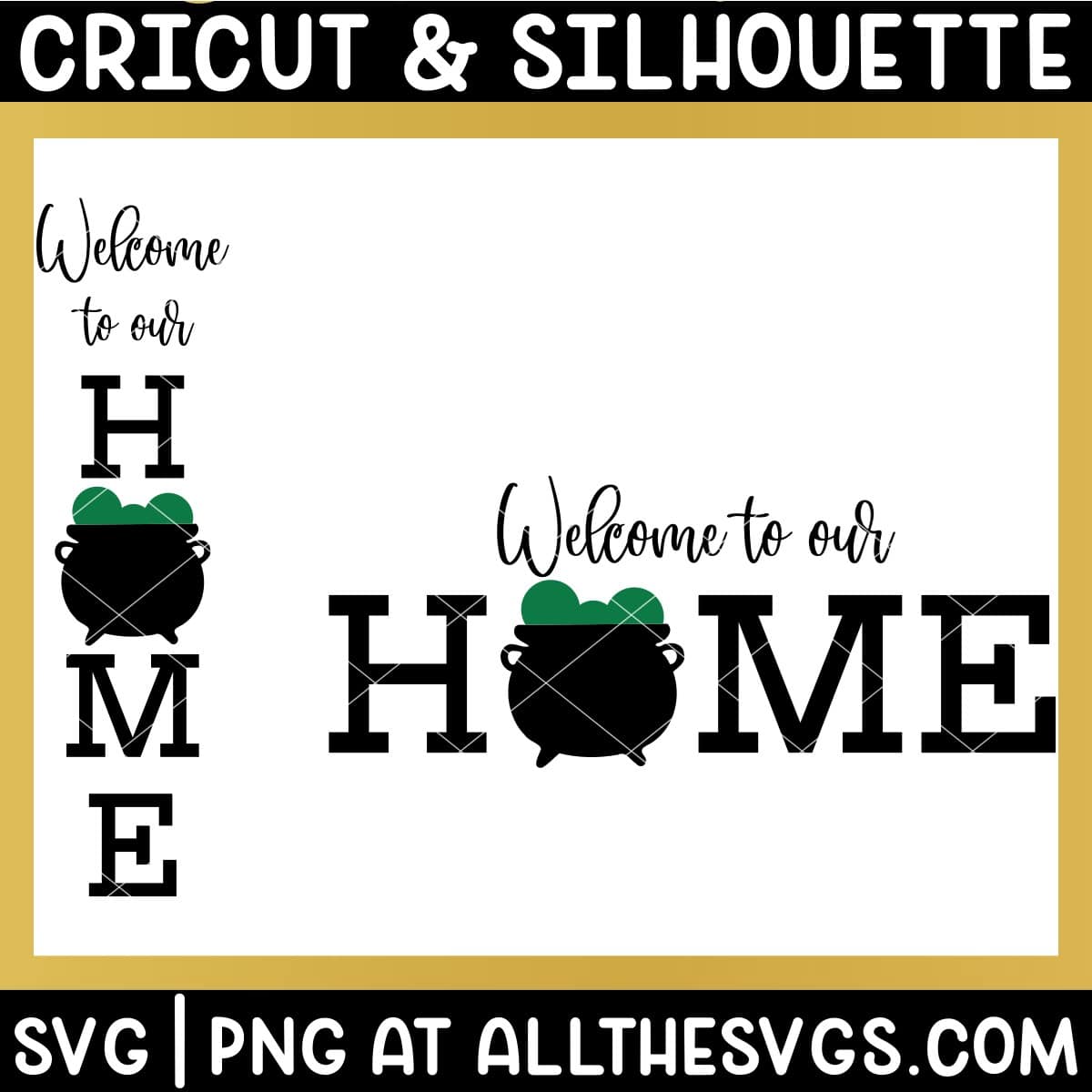 welcome to our home sign svg file with witch cauldron.