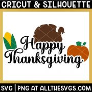 happy thanksgiving svg file with corn, pumpkin, turkey.