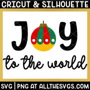 joy to the world svg file with ornament.