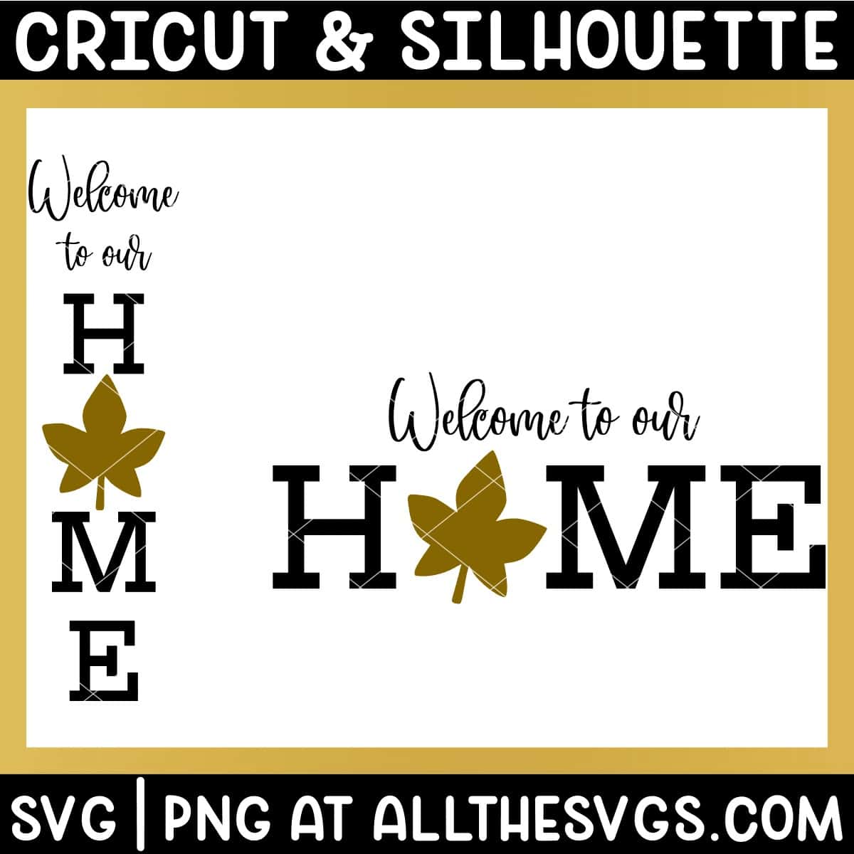 welcome to our home sign svg file with maple leaf.