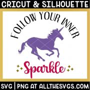 free follow your inner sparkle unicorn quote svg png.