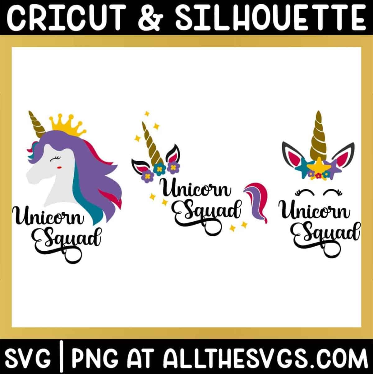 free unicorn squad svg png file with crown, flowers, stars, eyelashes.