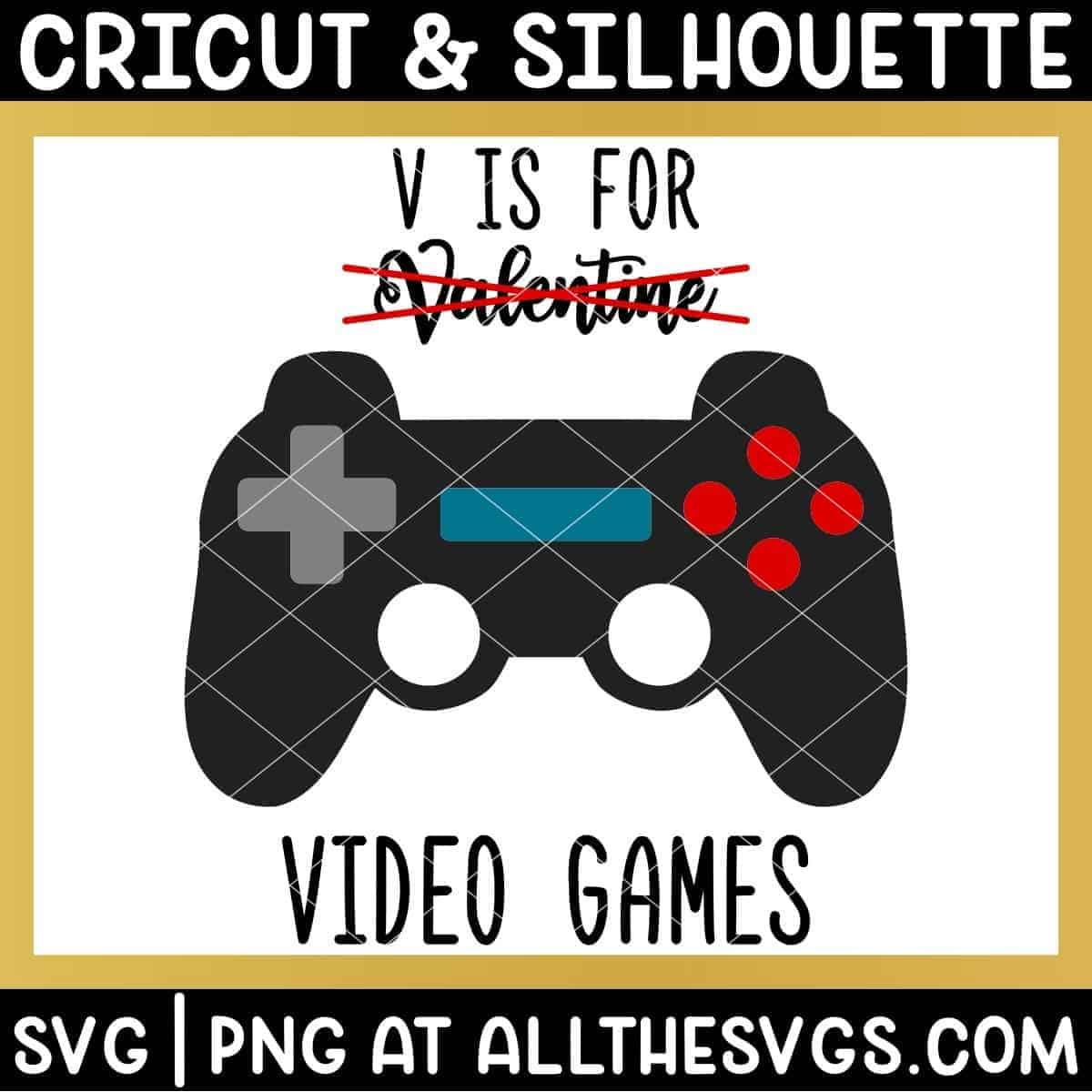 free v is for video game svg png with boyish handwriting and console controller.