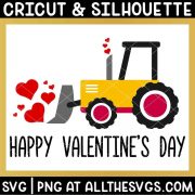 free bulldozer construction valentine svg png with happy valentine's day at bottom.