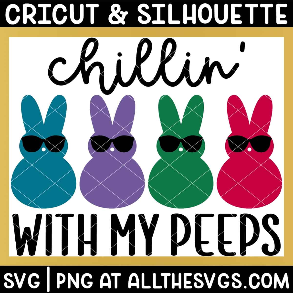 chilling with my peeps easter bunny svg file.