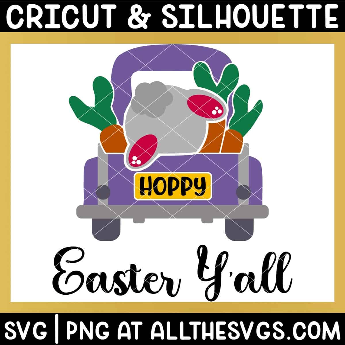 hoppy easter truck with bunny bottom, carrots svg file.