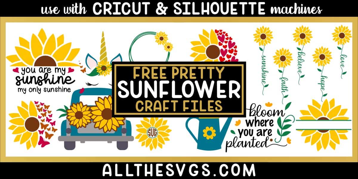 sunflower svg png round up with quotes, vintage truck, monograms and more designs.