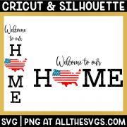 july 4 welcome to our home svg file with united states of america flag design for o.