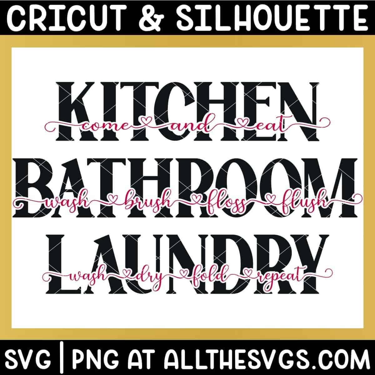 kitchen, bathroom, laundry in bold caps with accompanying quote in cursive with heart glyphs as knockout.