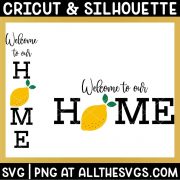 welcome to our home sign svg file with lemon.
