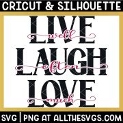 live, laugh, love in bold caps, well, often, much in cursive with heart glyphs as knockout