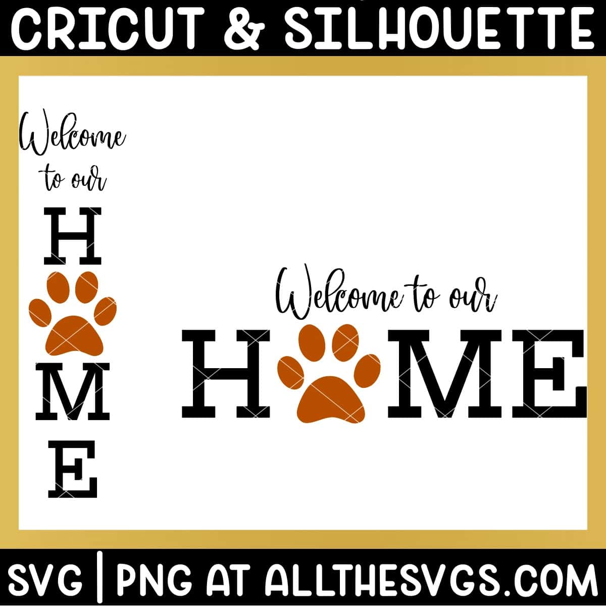welcome to our home sign svg file with paw print.