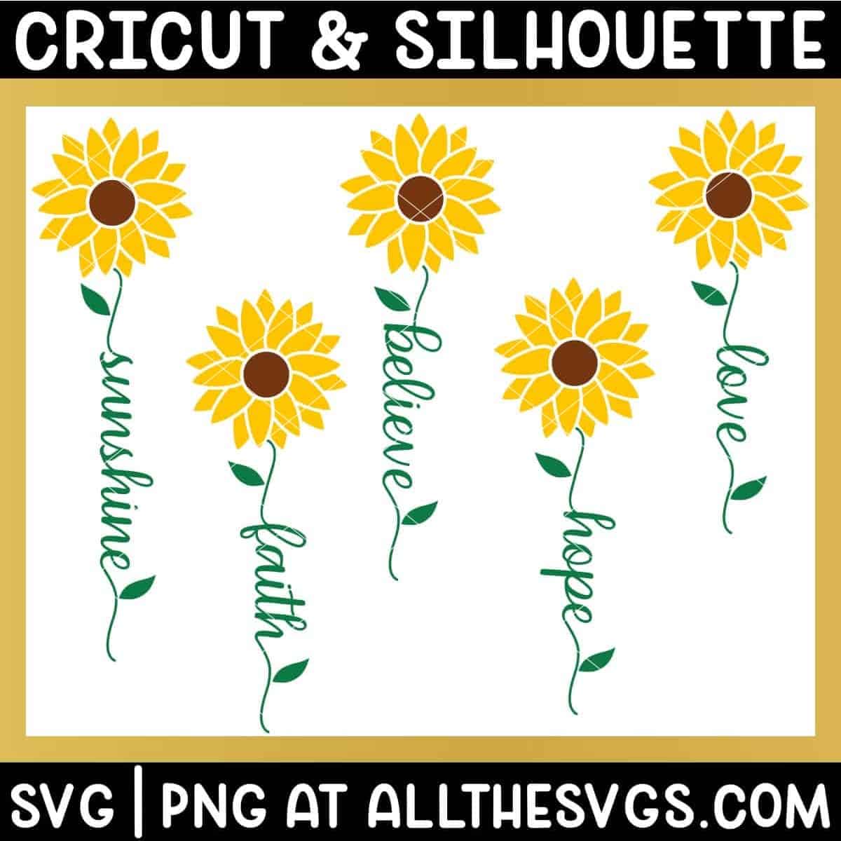 free sunflower svg png with inspirational words written as stem.